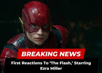 First Reactions To ‘The Flash,’ Starring Ezra Miller